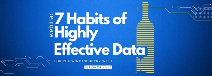 7 Habits of Highly Effective Data Wine Industry focus